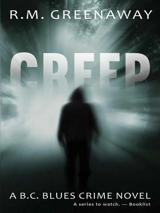 Title details for Creep by R.M. Greenaway - Available